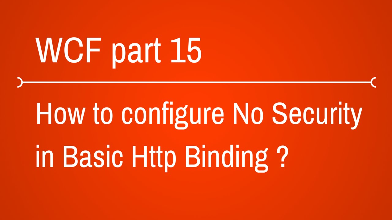BasicHttpBinding with No Security