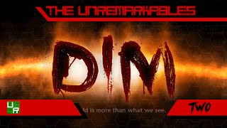NOTE TO THE DEVELOPER || Dim (Early Alpha, Part 2)