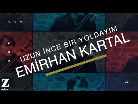 Emirhan Kartal Quartet - Uzun İnce Bir Yoldayım  I Official Music Video © 2018 Z Müzik