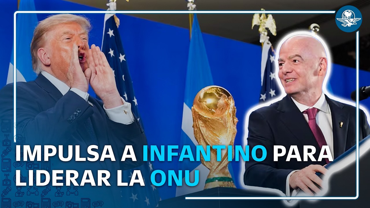 Trump quiere a Gianni Infantino como próximo secretario general de la ONU