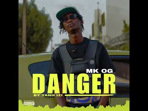MK OG - DANGER (2025)