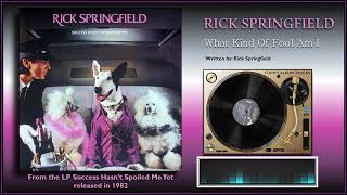 Rick Springfield - &quot;What Kind Of Fool Am I&quot;