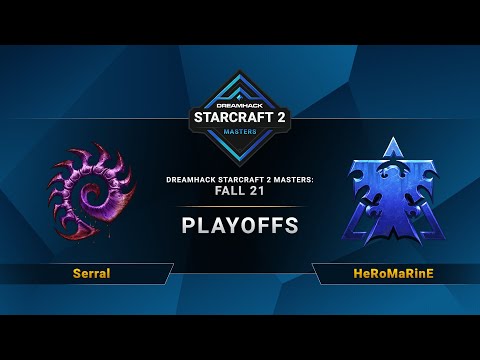 SC2 - Serral vs. HeRoMaRinE - DreamHack SC2 Masters 2021: Fall - Playoffs - EU