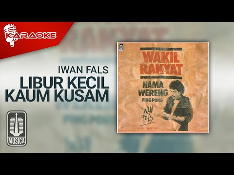 Libur Kecil Kaum Kusam - Iwan Fals