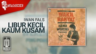 Download lagu Iwan Fals - Libur Kecil Kaum Kusam ( Karaoke Video) mp3