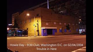 Howie Day - Trouble in Here (Live) at 9:30 Club, Washington D.C. on 02/04/2004