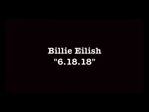 Billie Eilish 6-18-18 (song for xxxtentacion)