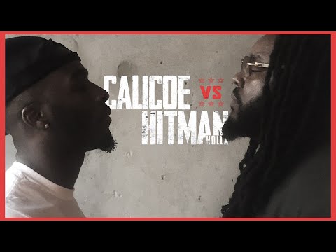 HITMAN HOLLA VS CALICOE FACEOFF - RBE