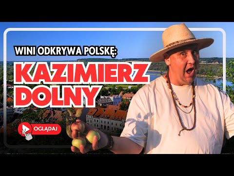 WINI ODKRYWA POLSKĘ #2: KAZIMIERZ DOLNY