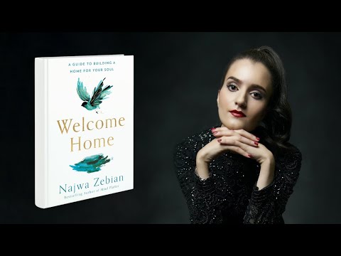 Najwa Zebian ~ Welcome Home: Building a Home for Your Soul