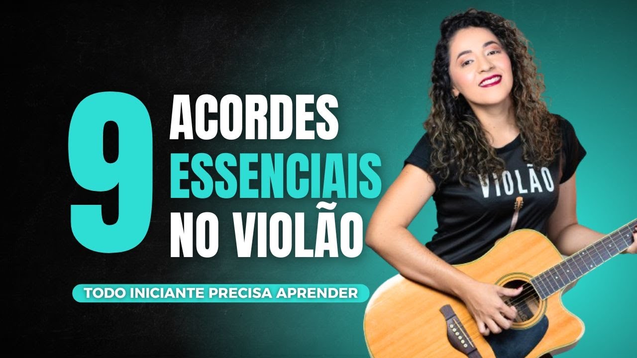 9 Acordes Abertos Que Você Precisa Saber | Aula Para Iniciantes