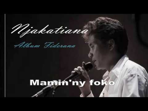 Njakatiana - Hira Fiderana - "Mamin'ny foko"