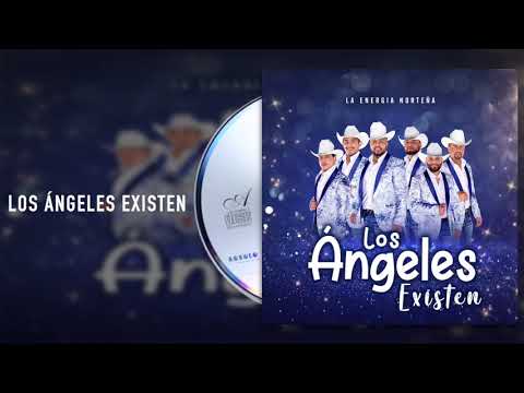 La Energía Norteña - Los Ángeles Existen (Audio)