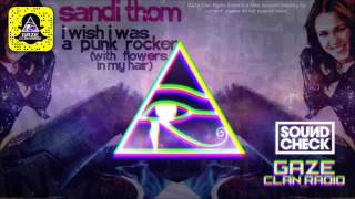 Sandi Thom -  I Wish I Was A Punk Rocker (SOUNDCHECK Remix)