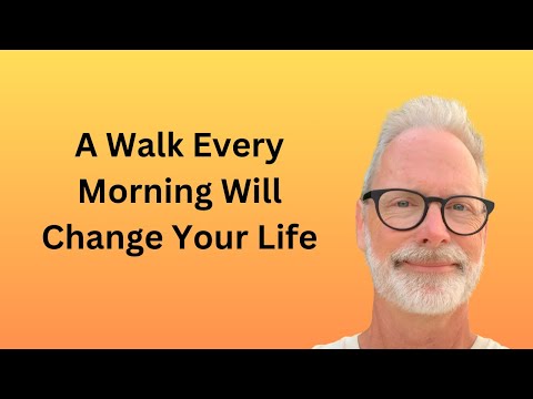 Five Ways Walking Every Morning Can Change Your Life