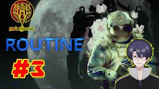 #3【Routine】次はガーゴイル猫Lv100と隠れ鬼の時間【画面明滅 ネタバレ注意】