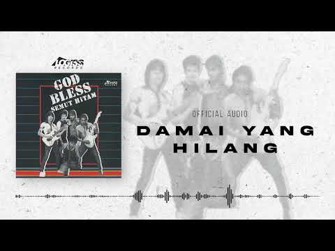 God Bless - Damai Yang Hilang (Official Audio)