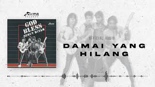Download lagu God Bless - Damai Yang Hilang mp3