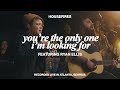 You're the Only One I'm Looking For 