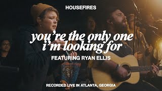 You're the Only One I'm Looking For