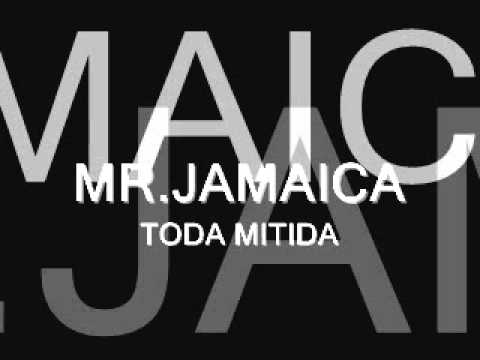 MR.JAMAICA - TODA MITIDA.