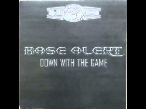 Base Alert  - Down With The Game