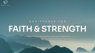 Faith & Strength: Christian Piano With Scriptures | 3 Hour Prayer & Meditation Music