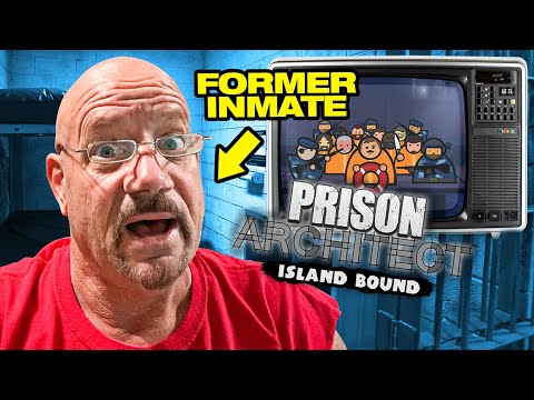 Ex Prison Inmate Plays Prison Architect: Island Bound Video Game | 104 |