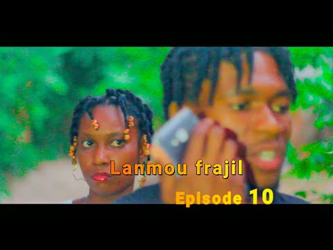 Lanmou frajil episode 10 mezanmi bagay yo melange
