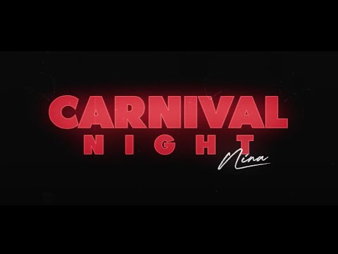 NINA - "CARNIVAL NIGHT" Lyric Video