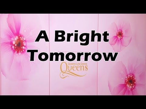 A Bright Tomorrow - Line Dance(Beginner) Demo&Count