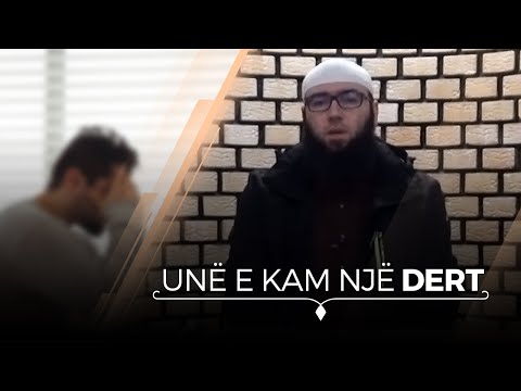 Unë e kam një dert - Hoxhë Omer Bajrami