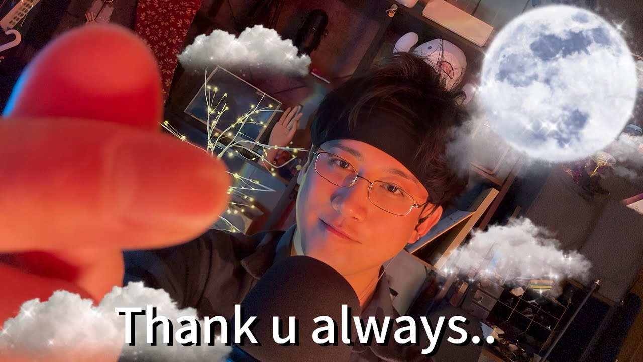 ASMR(DAY3)🌙💤 With love and gratitude.