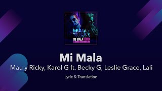 Mi Mala Lyrics English Translation / Meaning - Mau y Ricky, Karol G ft. Becky G, Leslie Grace, Lali