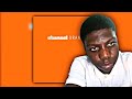 IDK IF IM GOING TO SURVIVE Frank Ocean Channel ORANGE Reaction Review