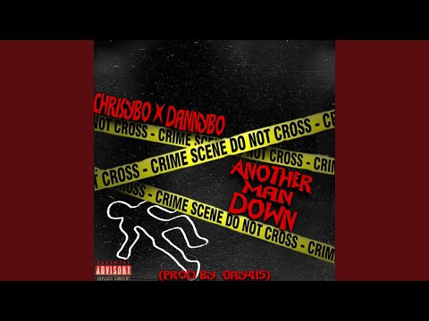 Another Man Down (feat. Dannybo)