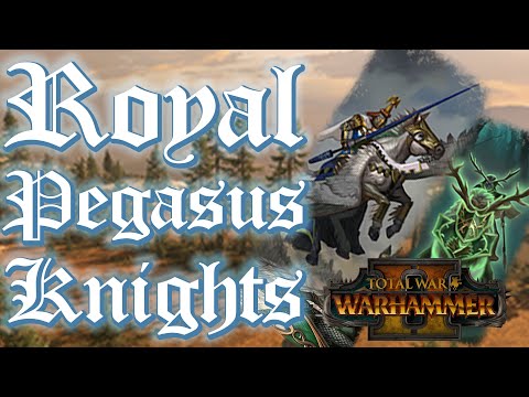 UNDERRATED UNIT: Royal Pegasus Knights - NotFaytonnia vs Wood Elves // Total War: WARHAMMER II MP