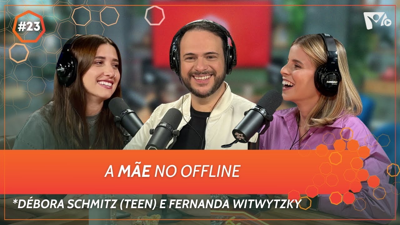 A Mãe no Offline | @fernandawitwytzky1420 e @DeboraTeen | Especial Dia das Mães | HOPE HOUR
