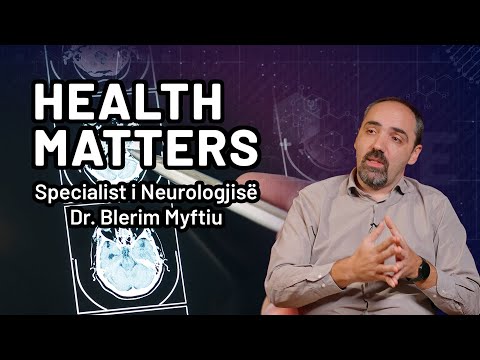 Health Matters | ep.24 Intervistë me neurologun Dr. Blerim Myftiu