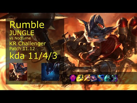 Rumble Jungle vs Nocturne - KR Challenger 11/4/3 Patch 11.12 Gameplay // [롤] 럼블 vs 녹턴 정글