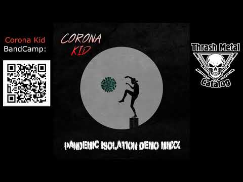 Corona Kid "Pandemic Isolation Demo MMXX"(Demo - 2020)(Austria)