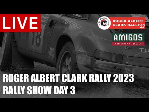 LIVE! Roger Albert Clark Rally 2023 - Rally Show Day 3