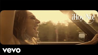 Monica Naranjo - ¡Hoy No! (Never Trust a Stranger)