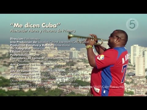 Havana D'Primera - Me Dicen Cuba (Official Video)