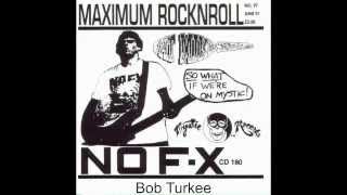 NoFX - Bob Turkee