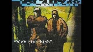 Blahzay Blahzay - Dont Let Thi Rap shit Fool You