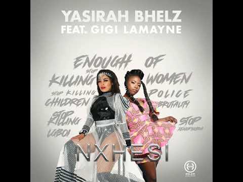 Nxhesi - Yasirah Bhelz Feat Gigi Lamayne (Official Audio)