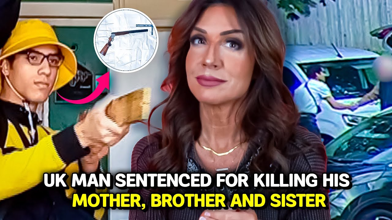 UK man sentenced for killing his mother, brother and sister