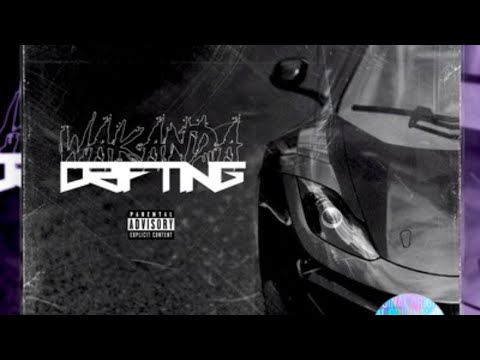 “WAKANDA DRIFT” by SADZILLA x IAN I-CEE | PROD BY FAROFINAT BEATS
