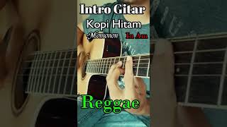 Download lagu Kopi Hitam Reggae (intro guitar cover) #shorts mp3 Download lagu Kopi Hitam Reggae (intro guitar cover) #shorts mp3
